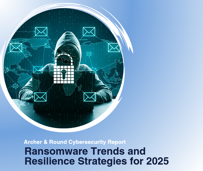 Ransomware Trends and Resilience Strategies for 2025